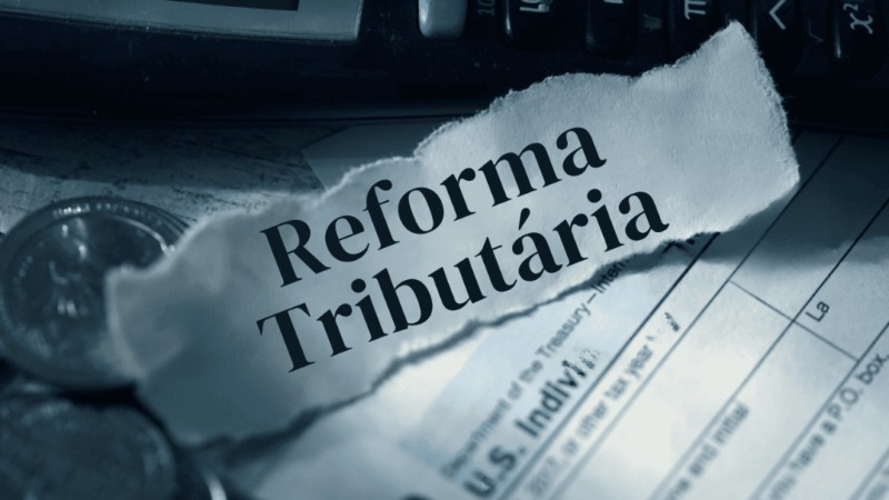 REFORMA TRIBUTÁRIA